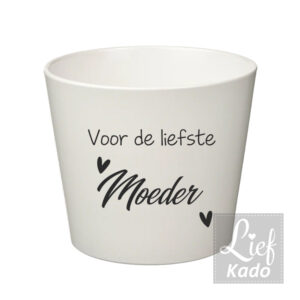Bloempot - Liefste Moeder